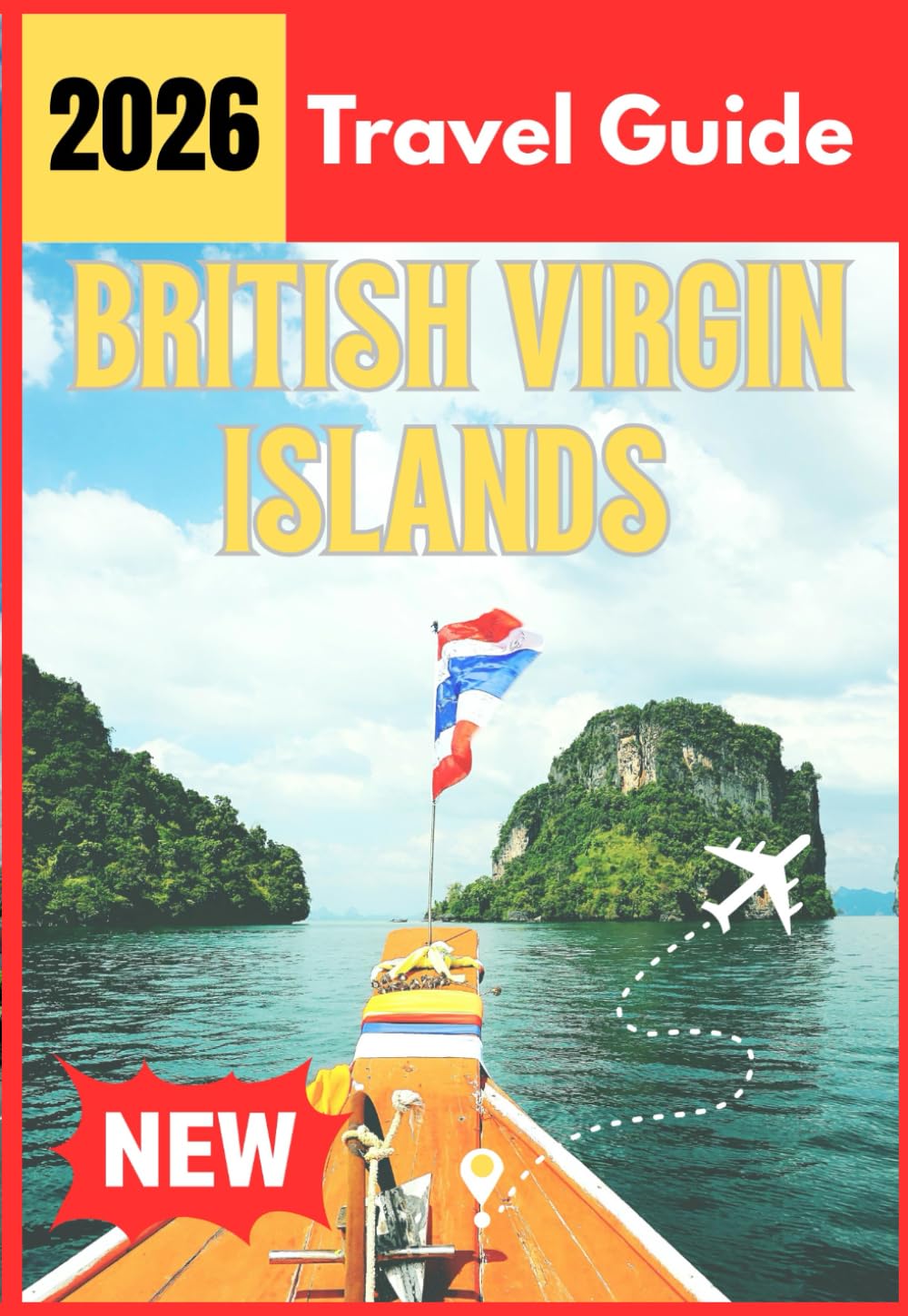 BRITISH VIRGIN ISLANDS TRAVEL GUIDE 2026