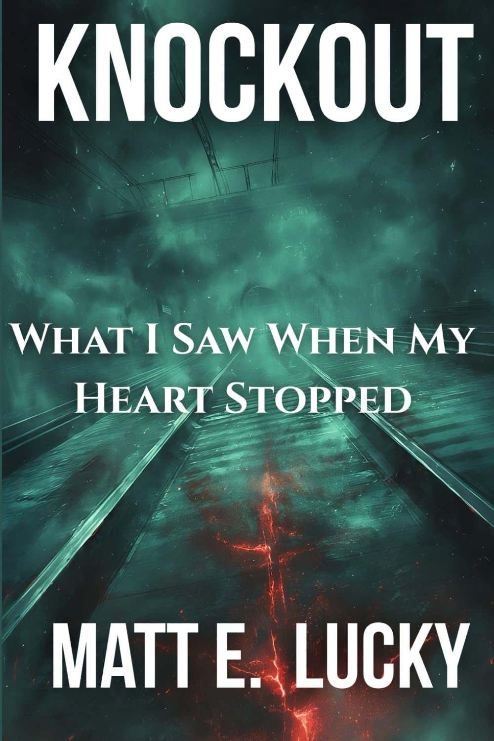 Knockout: What I Saw When My Heart Stopped | A Memoir of Addiction, Trauma, and the Fight to Recover
