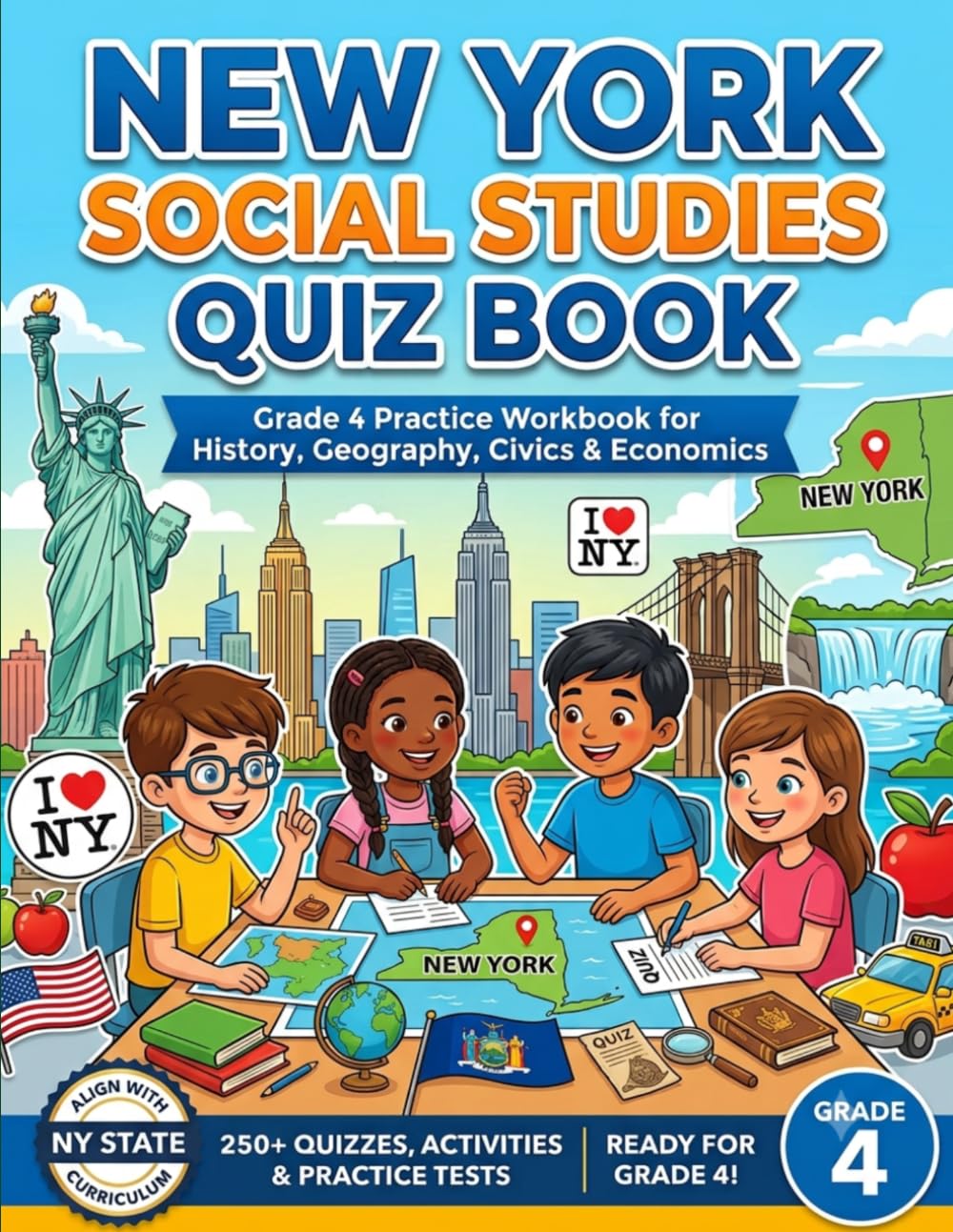 New York Social Studies Quiz Book: Grade 4 Practice Workbook for History, Geography, Civics & Economics