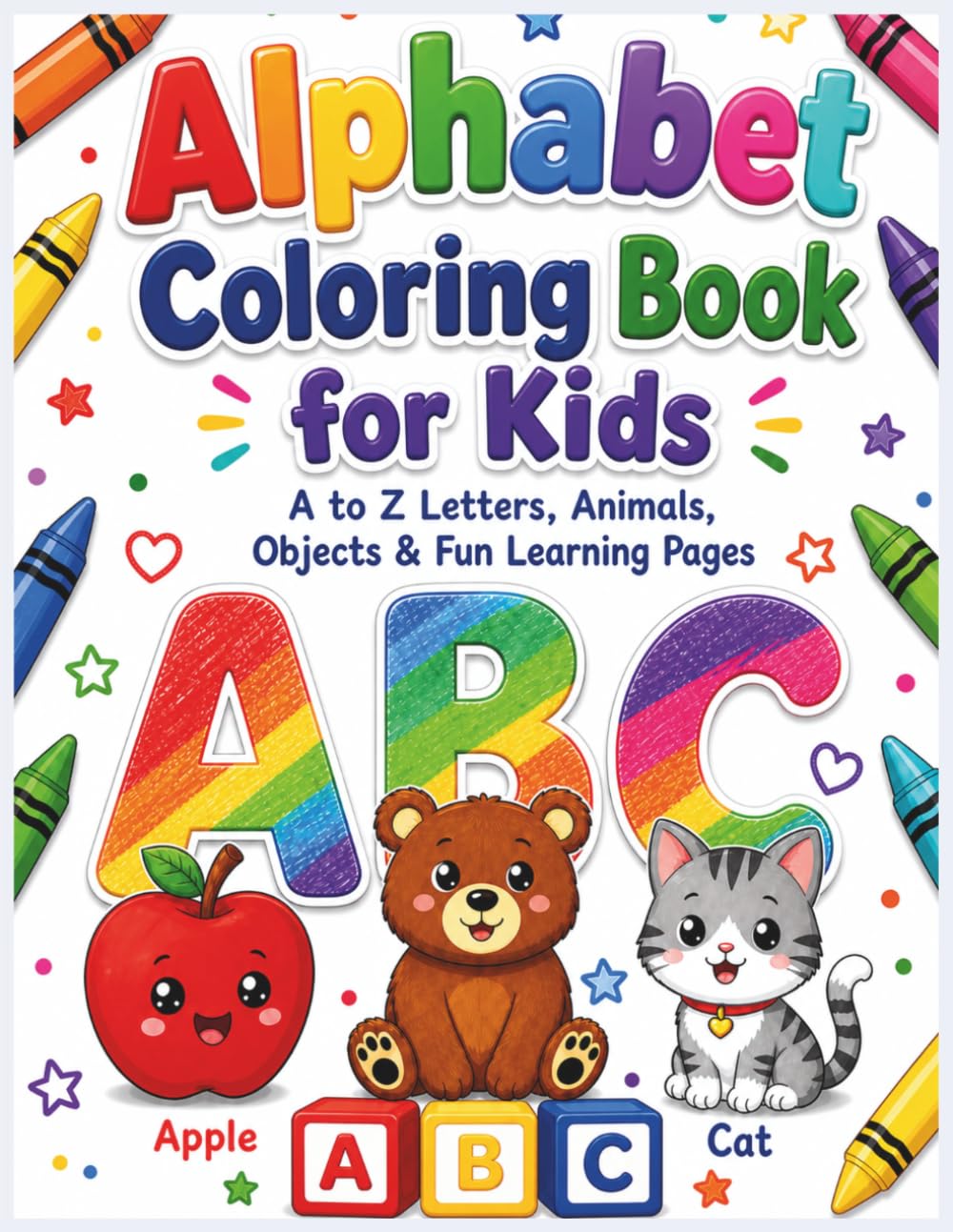 Alphabet Coloring Book for Kids: A to Z Letters, Animals, and Objects for Ages 2–6