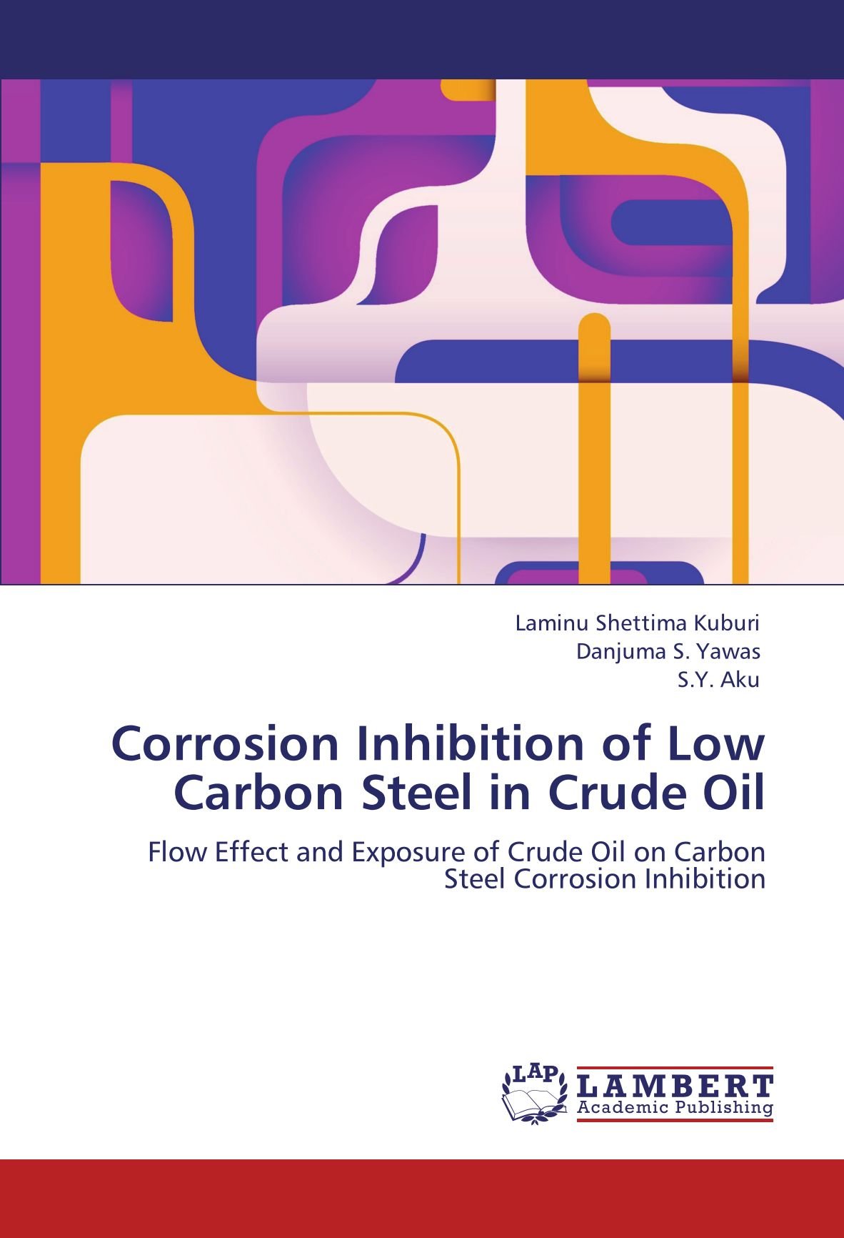 Buy Corrosion Inhibition of Low Carbon Steel in Crude Oil: Flow Effect ...