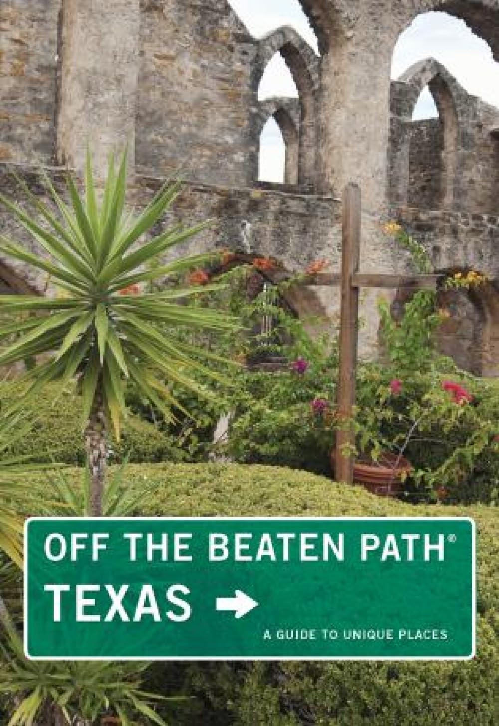 Buy Off the Beaten Path Texas: A Guide to Unique Places — BookShops.in