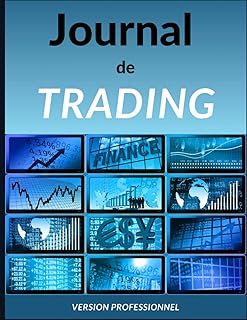 Journal de trading: Version professionnelle | Carnet de trading | Debuter en bourse | Cahier de suivi pour noter et analyser ses trades | bourse | ... | Swing trading | 124 pages | GRAND FORMAT