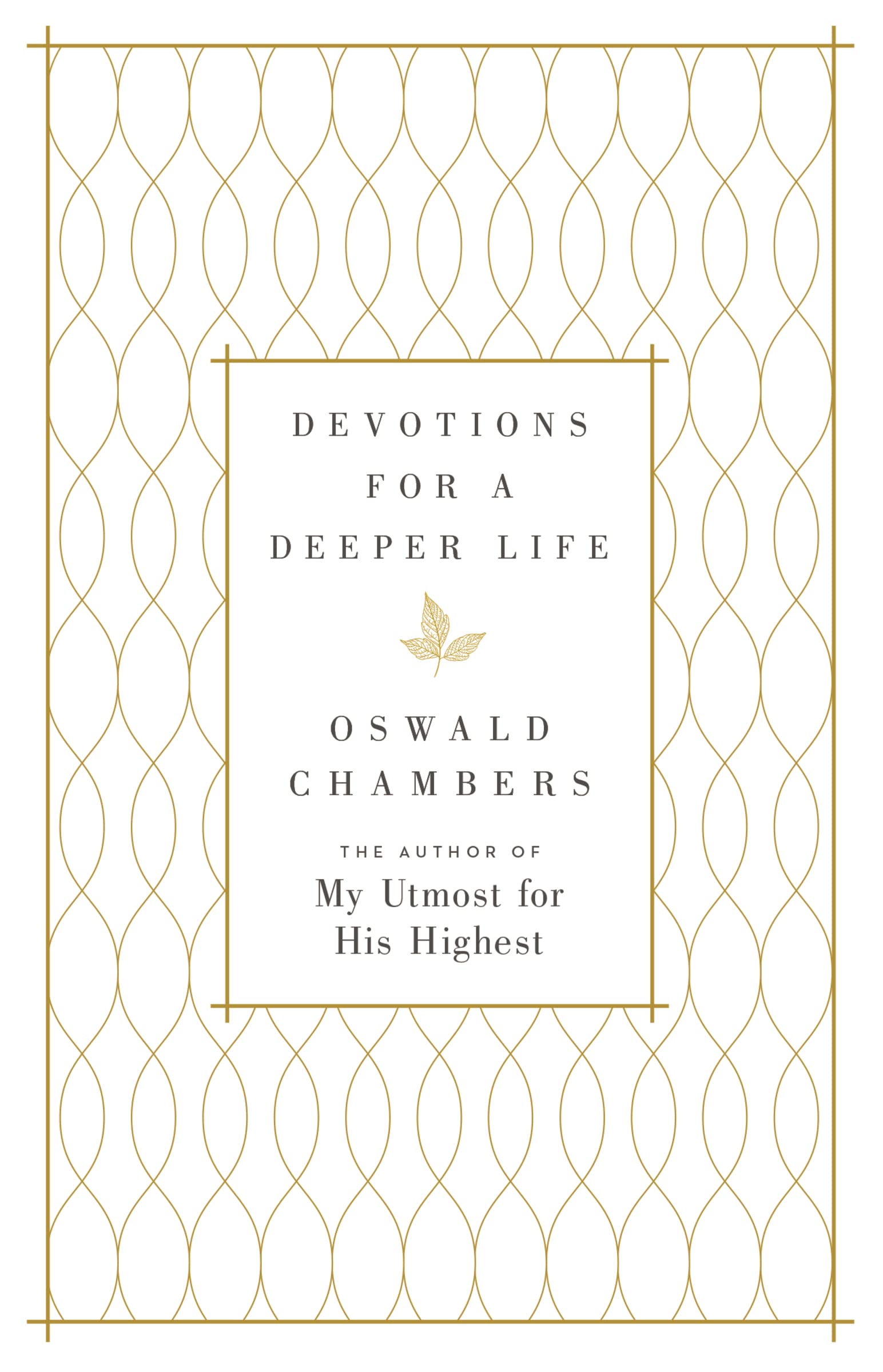 Devotions for a Deeper Life: A 365-Day Devotional