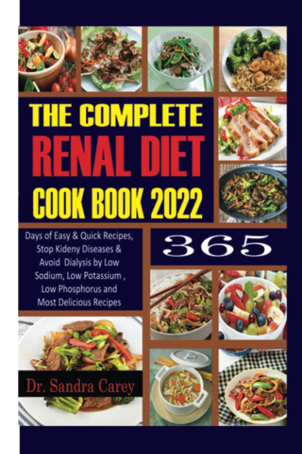 Buy The Complete Renal Diet Cookbook 2022 365 Days of Easy & Quick