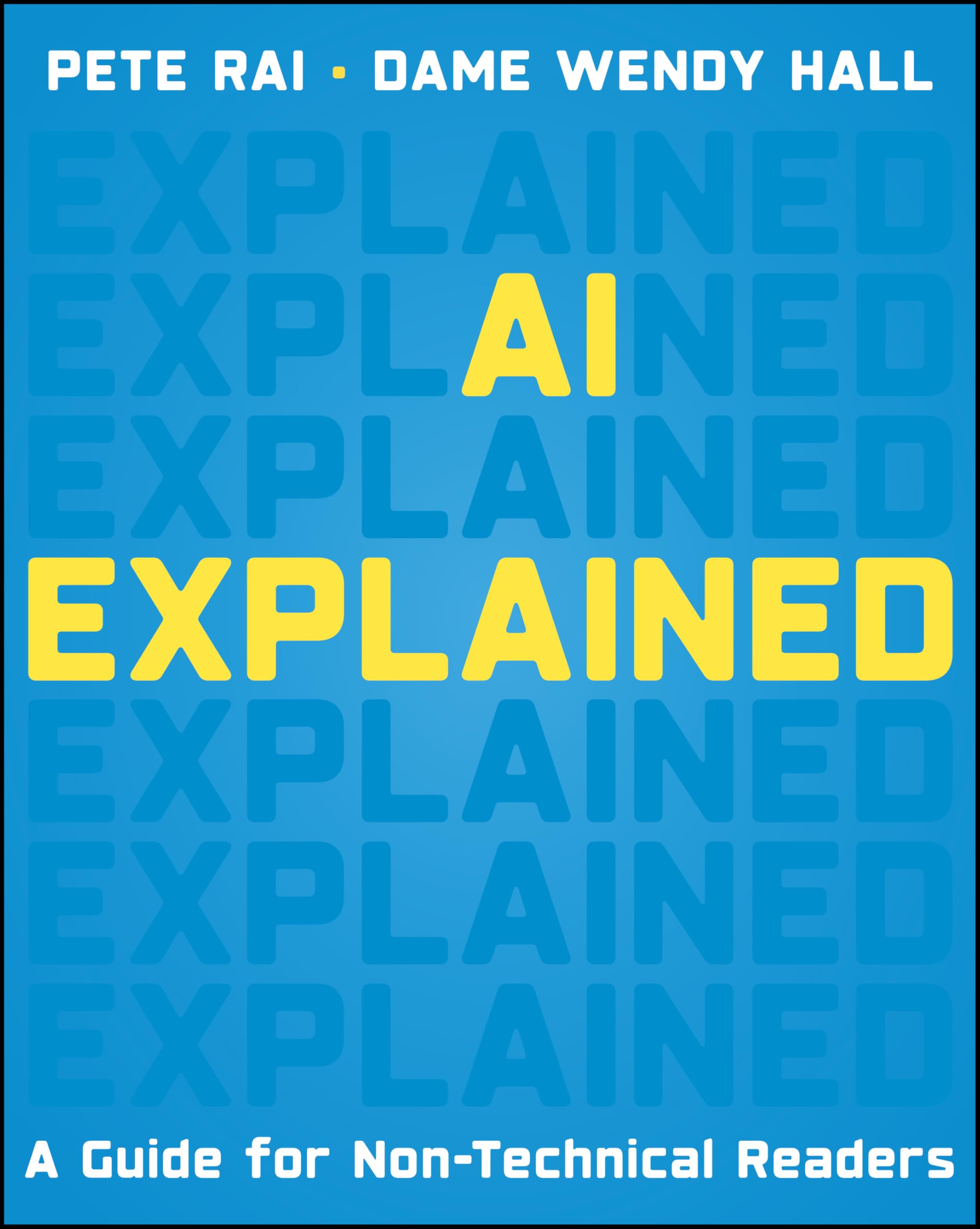 AI Explained: A Guide for Non-Technical Readers