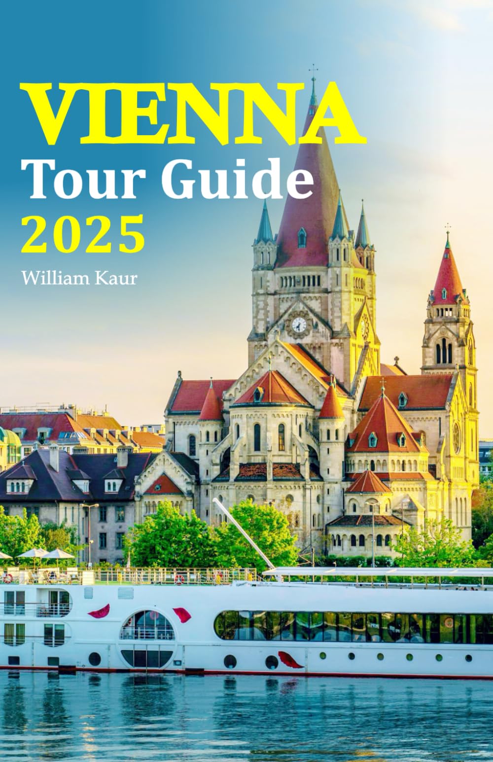 Vienna Tour Guide 2025: Discover Hidden Gems, Explore Local Culture, Savor Culinary Delights with a 6-Day Travel Itinerary for an Unforgettable Experience