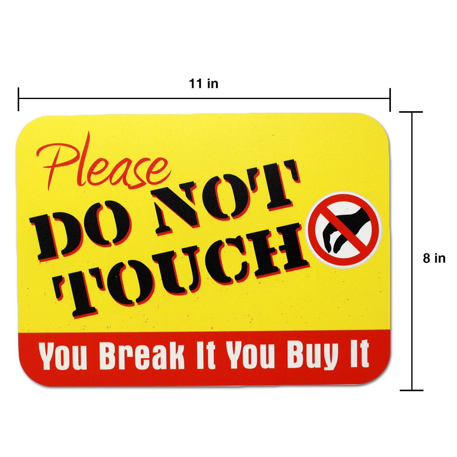 Amazon.co.jp: Please Do Not Touch, You Break It You Buy It Sign 