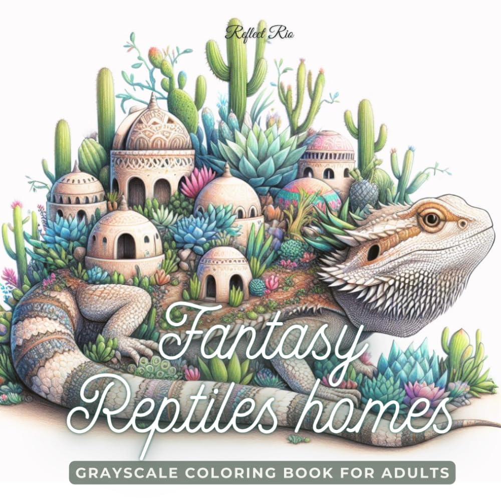 Fantasy Reptiles Homes: Magical Homes and Fantastical Gardens on the Backs of Lizards, Turtles, Frogs, and More – A Relaxing Grayscale Coloring Book for Adults (Fantasy Homes grayscale coloring book)