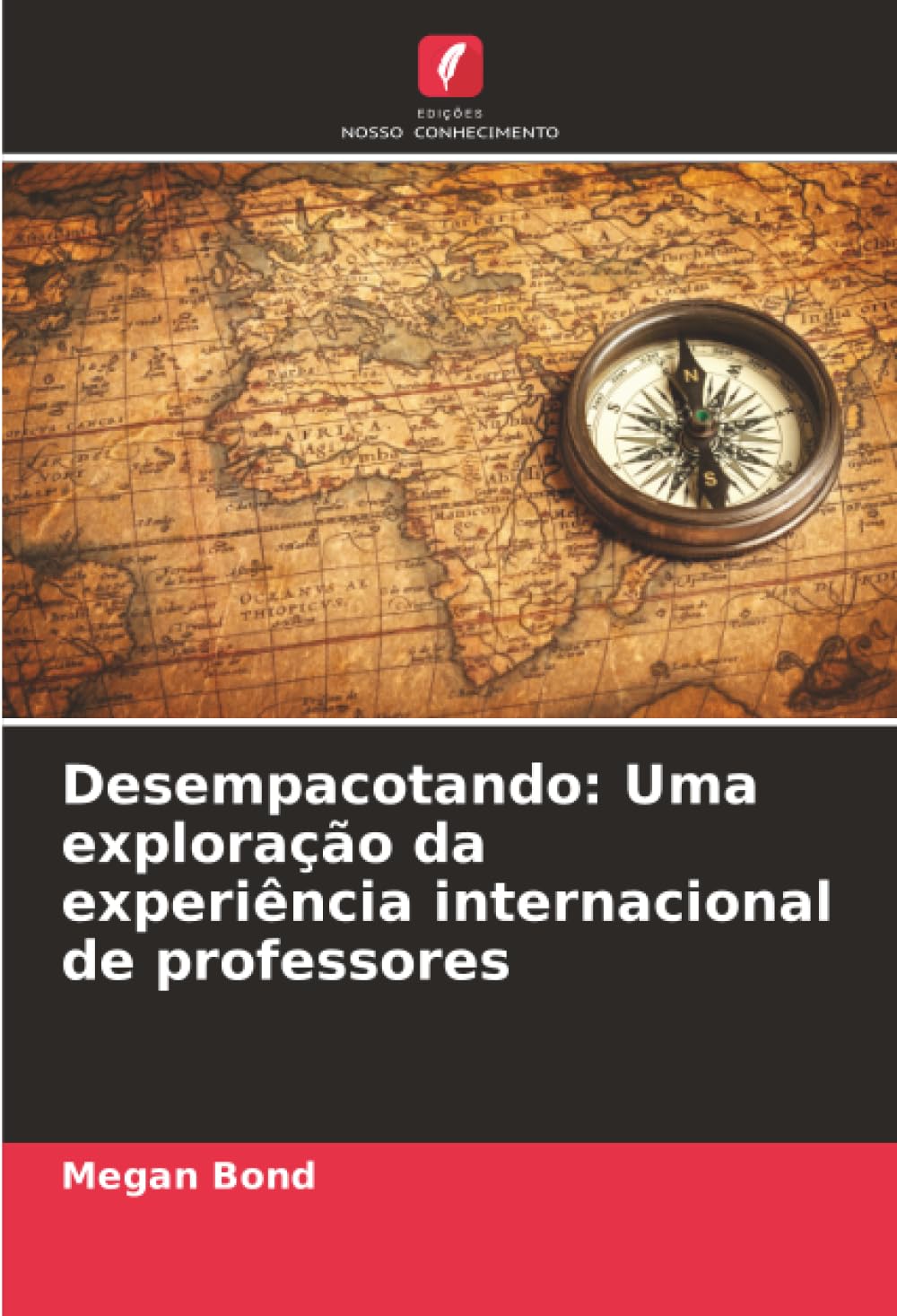 Desempacotando: Uma exploração da experiência internacional de professores