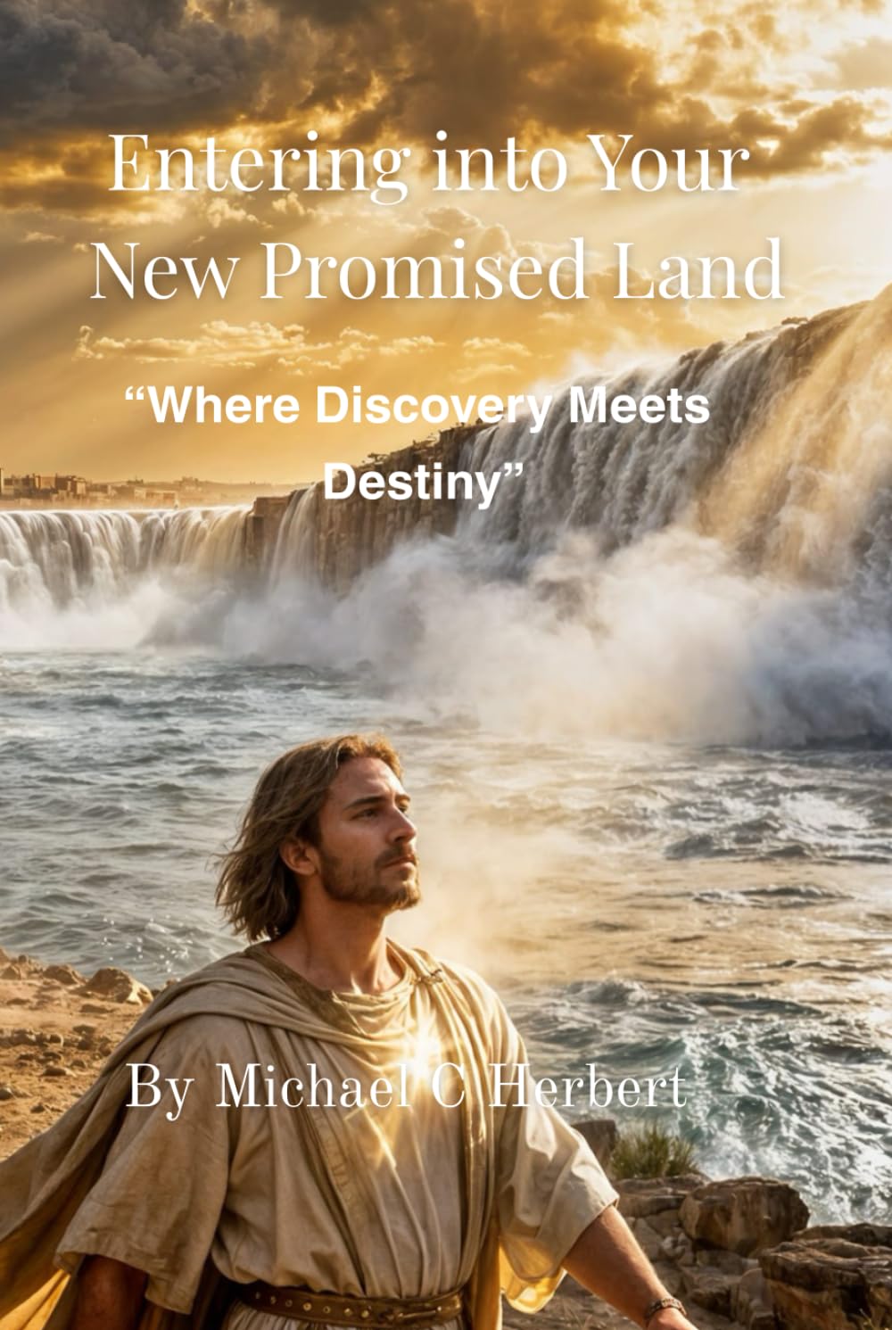 Entering into Your New Promised Land: "Where Discovery Meets Destiny"