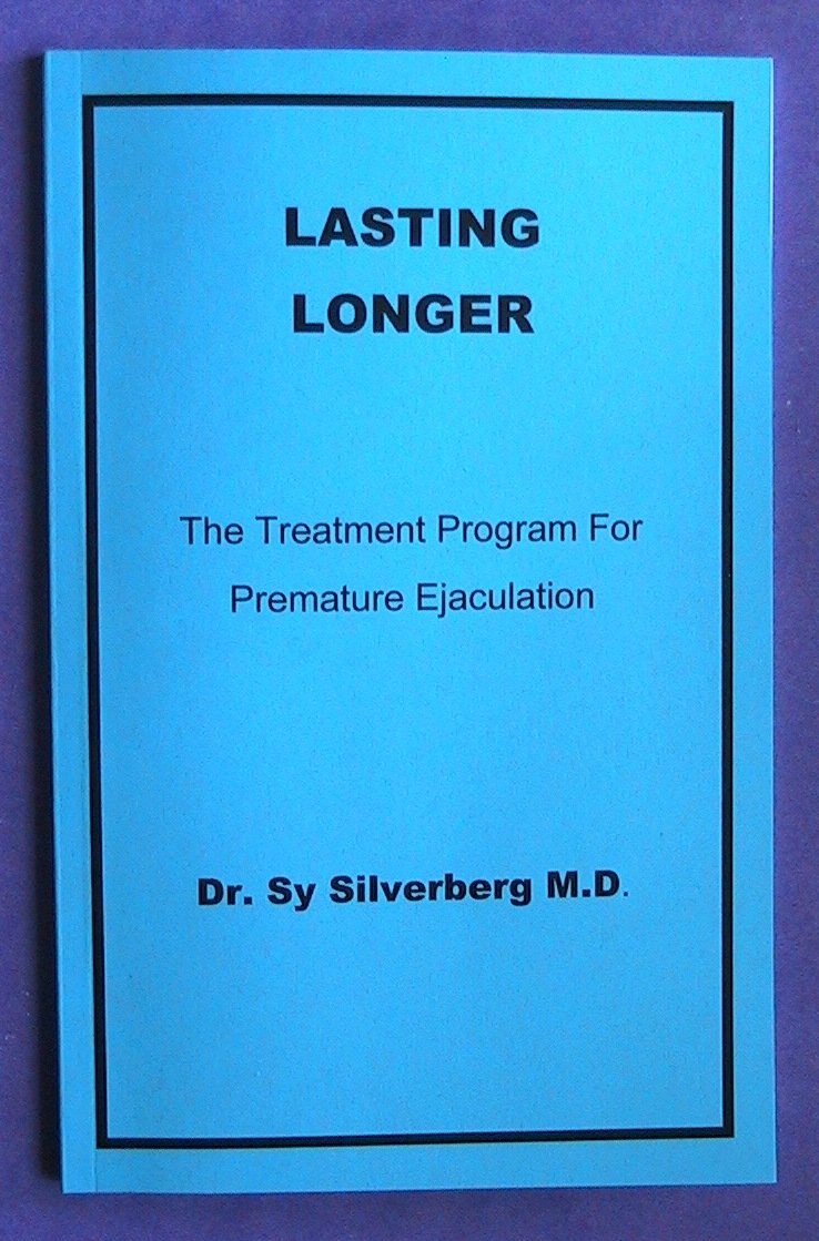 Lasting Longer:The Treatment Program for Premature Ejaculation