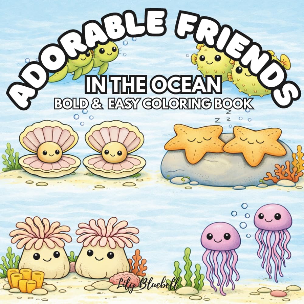 Adorable Friends in the Ocean: Bold & Easy Coloring Book for Stress Relief and Relaxation