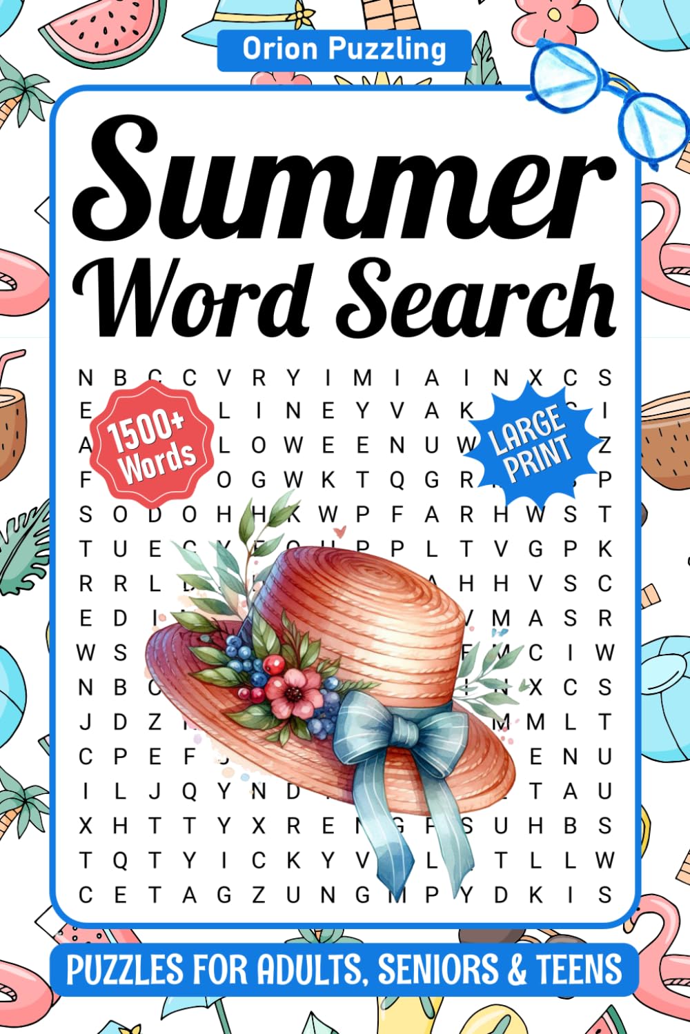 Summer Large Print Word Search For Adults: 1500+ Words, Challenging Summer Themed Word Find Puzzle Book For Seniors, Teens & Kids, 85 Word Searches With Solutions