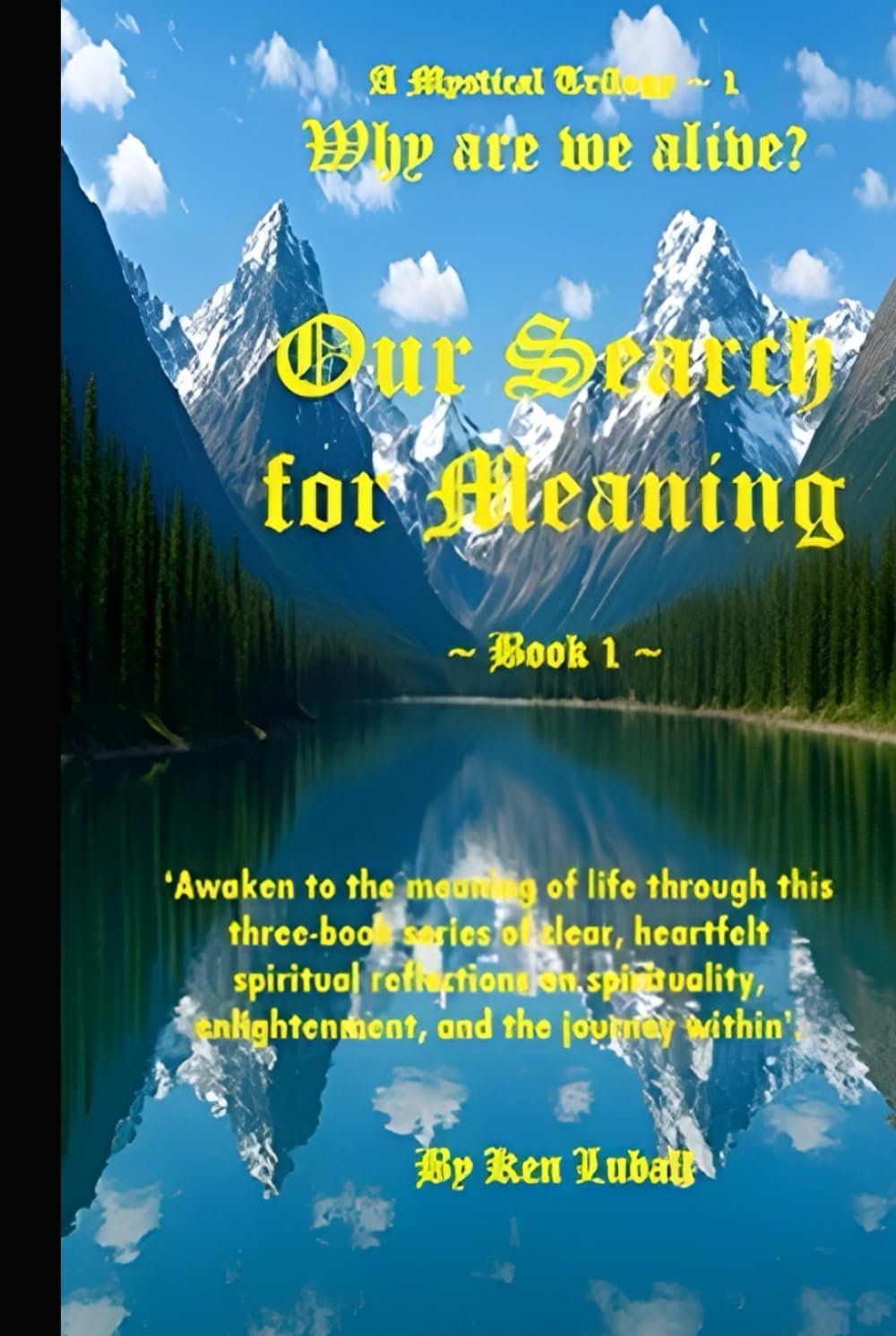 'Our Search for Meaning' - Book 1 (A Mystical Trilogy: Our Search for Meaning)