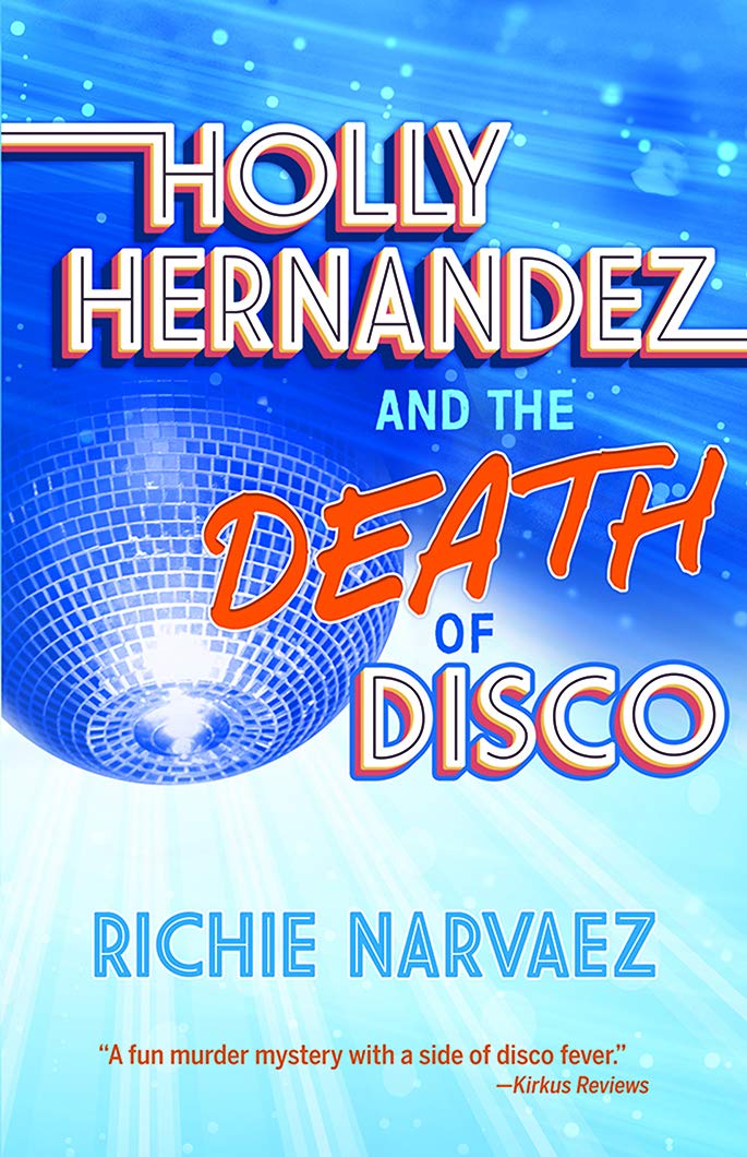 Holly Hernandez and the Death of Disco  by Richie Narvaez