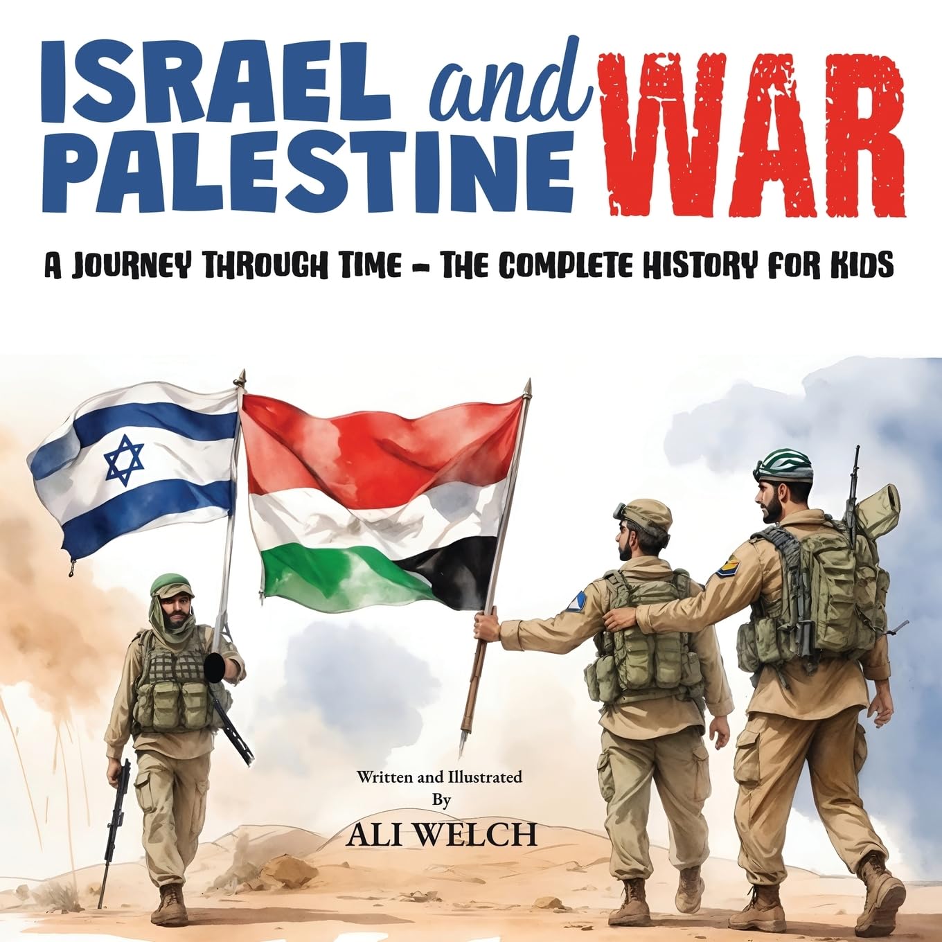 useful white elephant gifts: Israel and Palestine War: A Journey Through Time - The Complete History for Kids