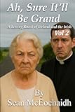 Ah, Sure It'll Be Grand: Vol. 2 (IRELAND)