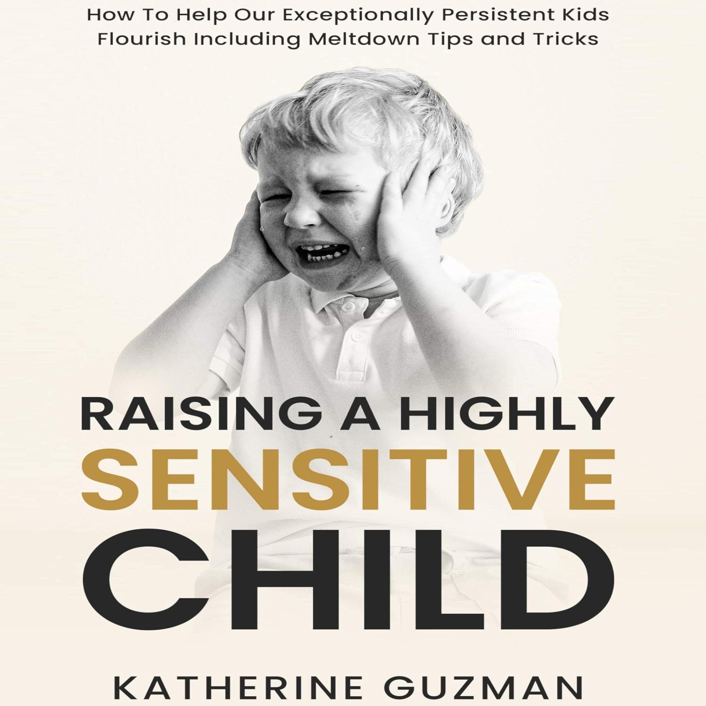Cover art for Raising a Highly Sensitive Child