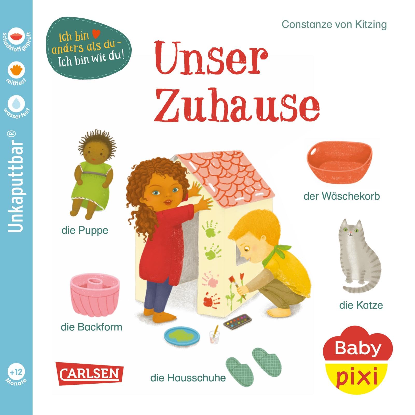 Baby Pixi (unkaputtbar) 144: Unser Zuhause: wasserfest, schadstoffgeprüft, reißfest