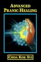 健康・医学 ADVANCED PRANIC HEALING Advanced Pranic Healing: A Practical Manual on Color Pranic