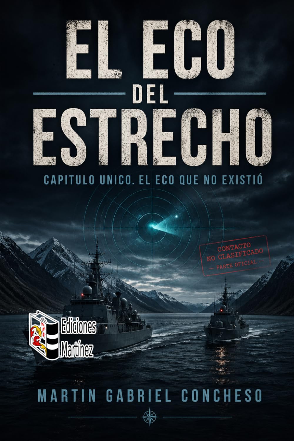 El Eco del Estrecho: Capítulo Único. El Eco que no Existió