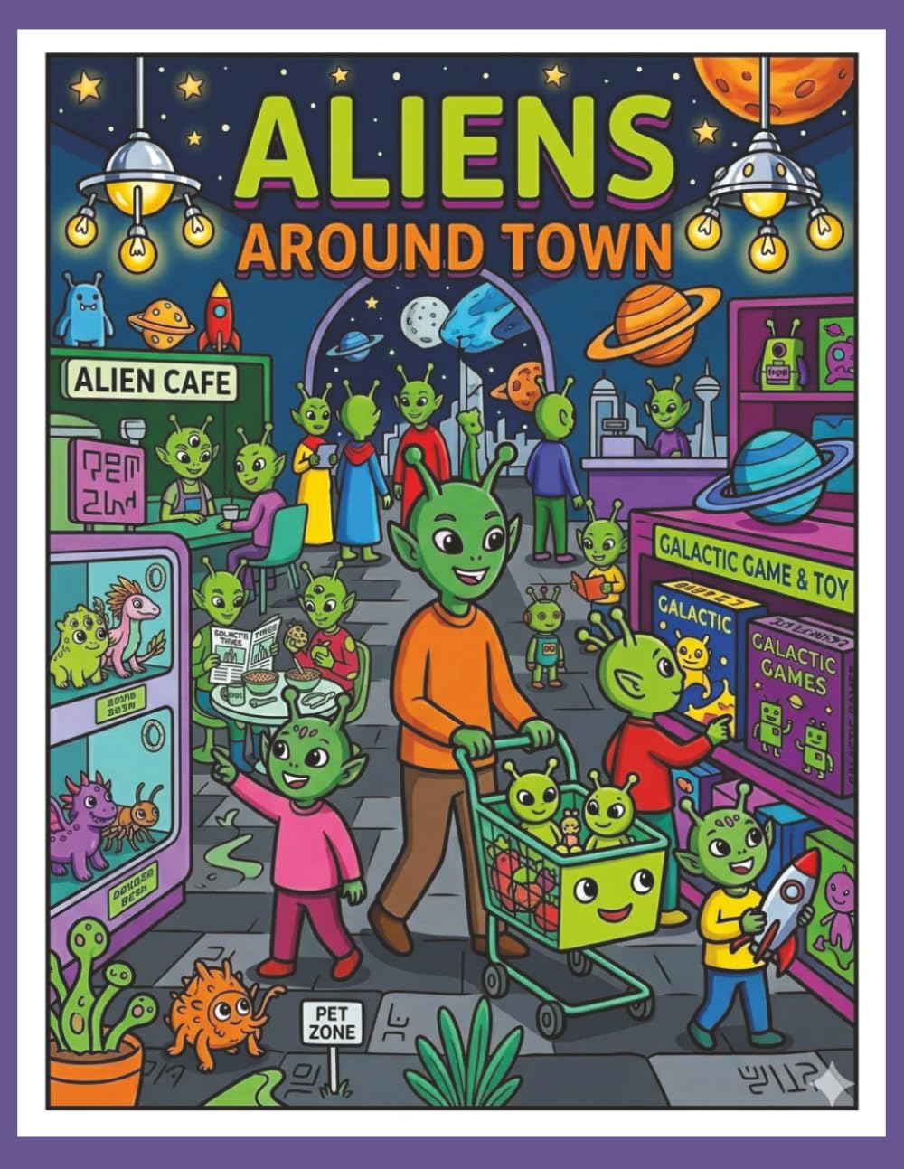 Aliens Around Town Coloring Book: Aliens| Coloring Book| Bold and Easy| Space| Home