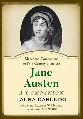 Jane Austen: A Companion (McFarland Companions to 19th Century Literature)