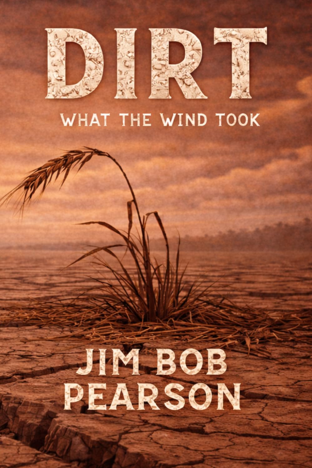 DIRT: A Novel of Faith and Dust (Book One) (THE OKLAHOMA TRILOGY)