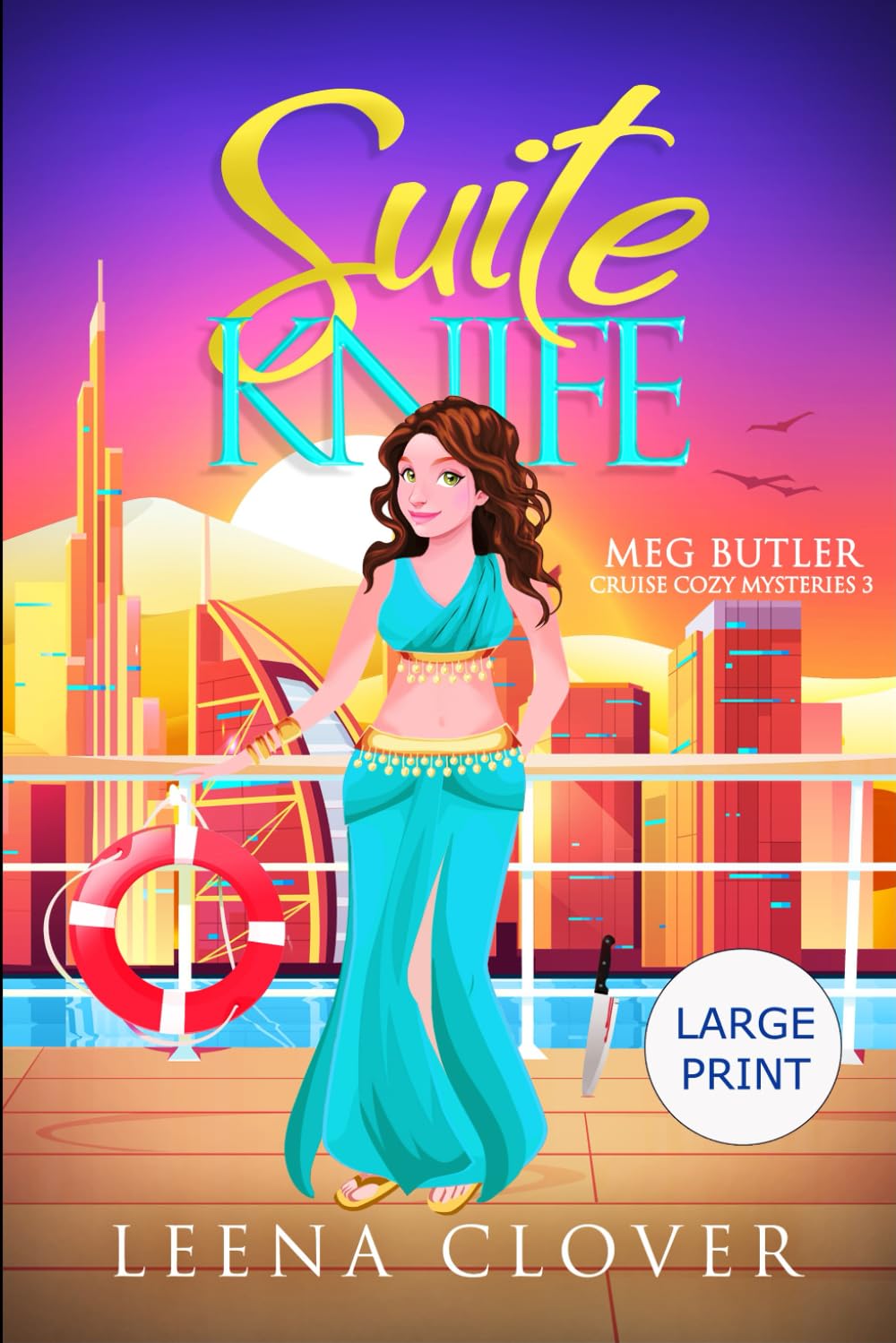 Suite Knife Large Print: Meg Butler Cruise Cozy Mysteries (Large Print Cozy Mysteries by Leena Clover)