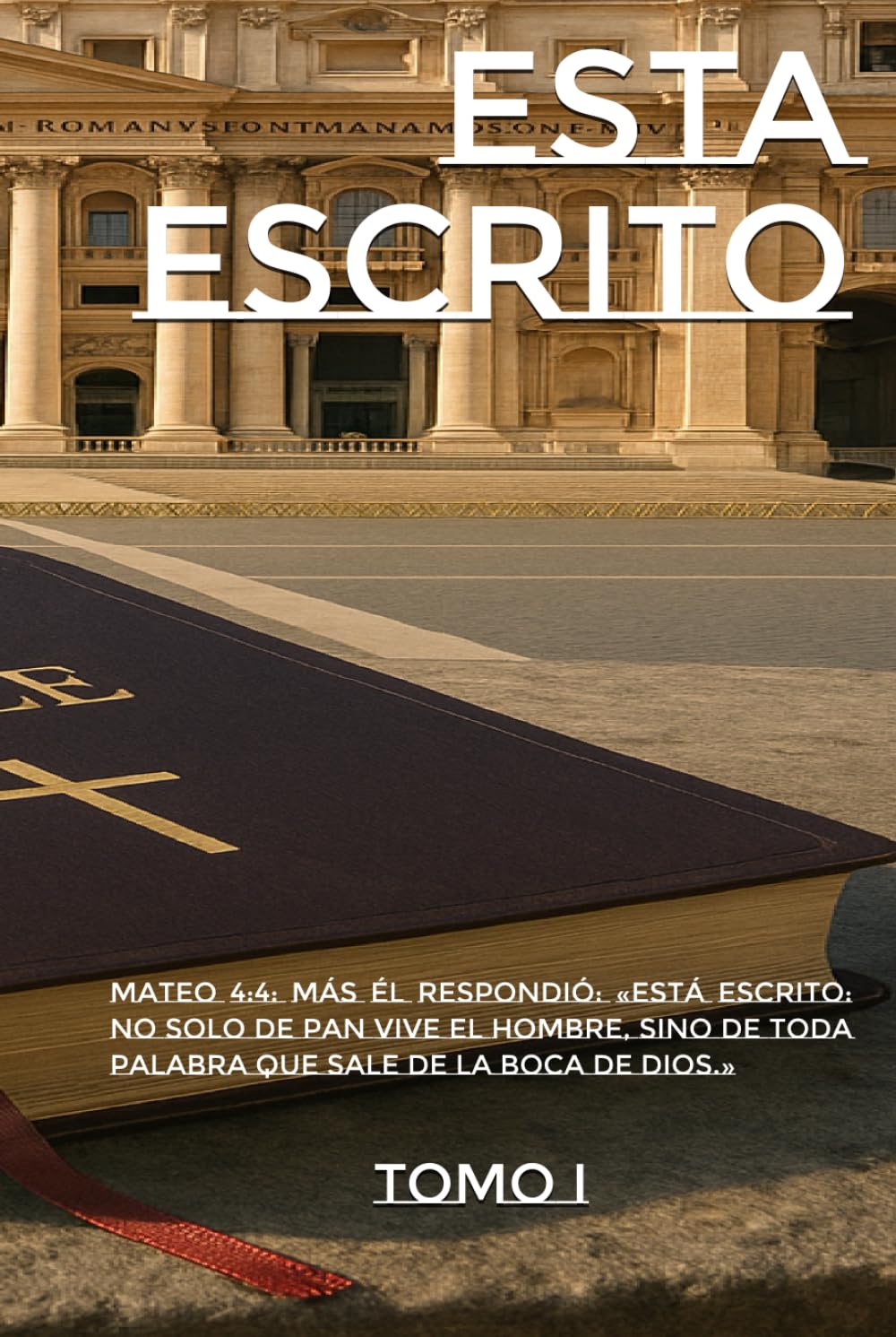 Está Escrito: Tomo I (Exploring-Media.com)