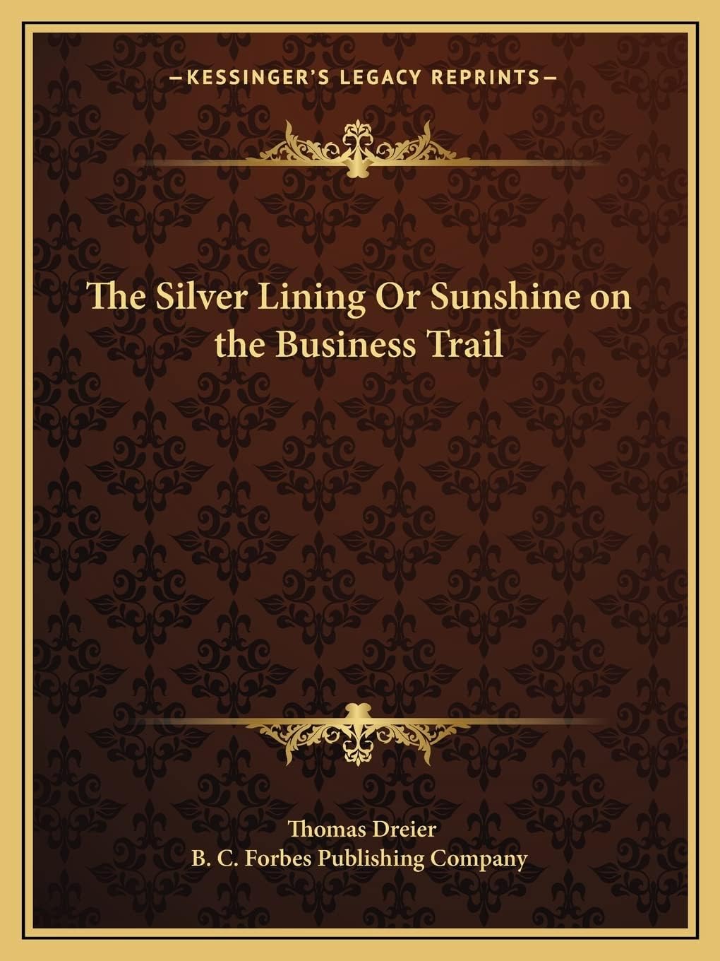 The Silver Lining Or Sunshine on the Business Trail