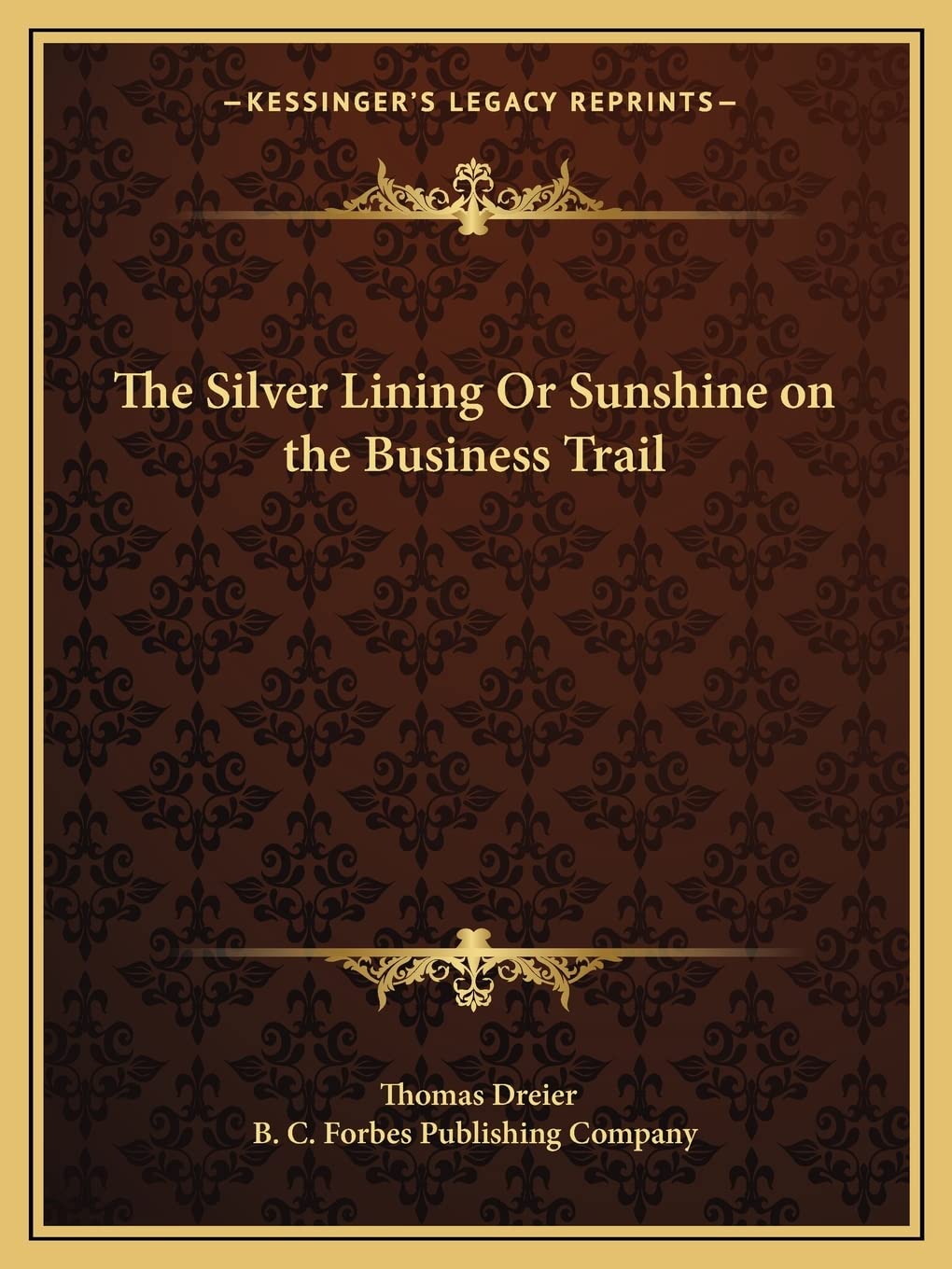 The Silver Lining Or Sunshine on the Business Trail