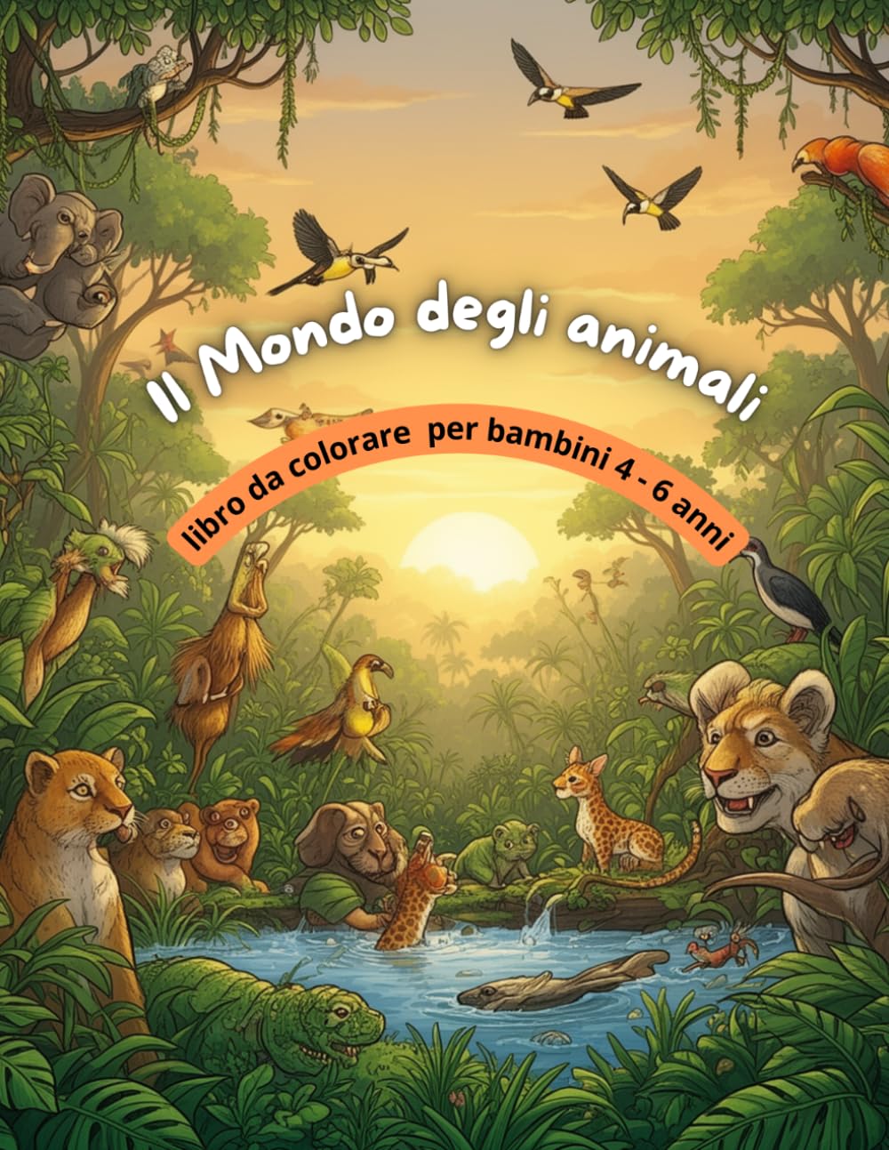 il mondo degli animali: libro da colorare per bambini 4-6 anni