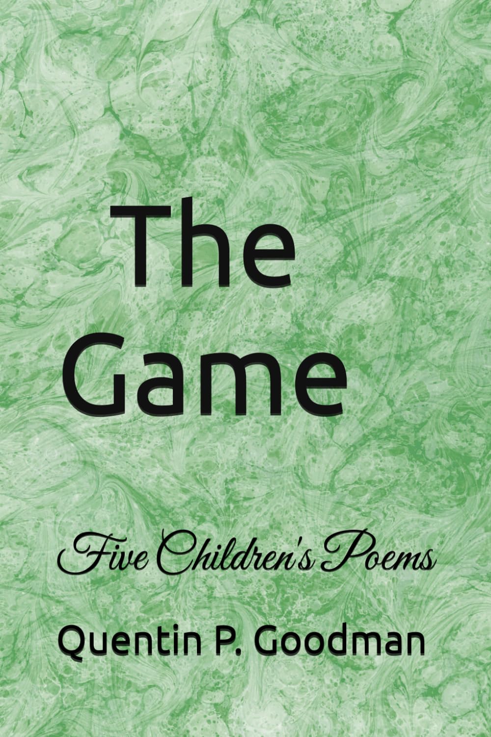 The Game: Five Children's Poems