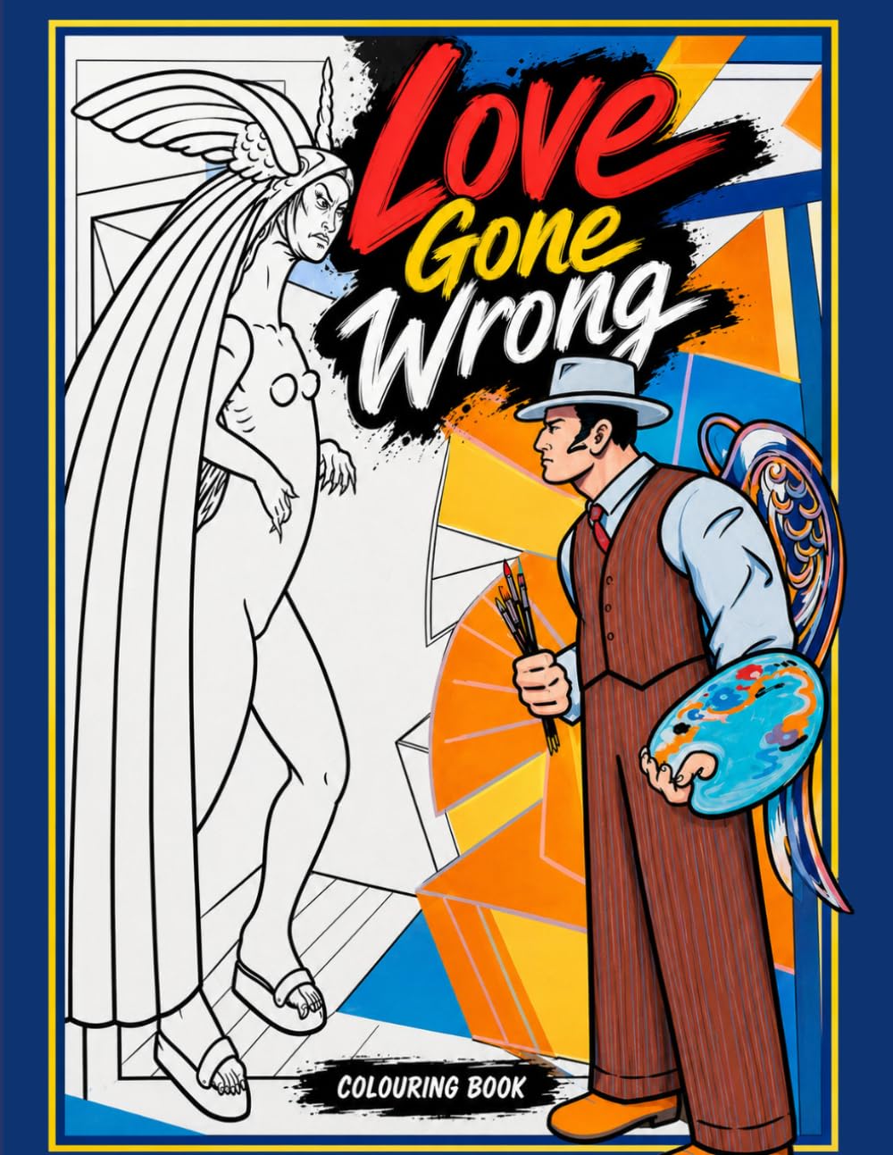 The Colouring Book of Doug: Love Gone Wrong: Doug Kemps Relationships and Divorce Artist Series,