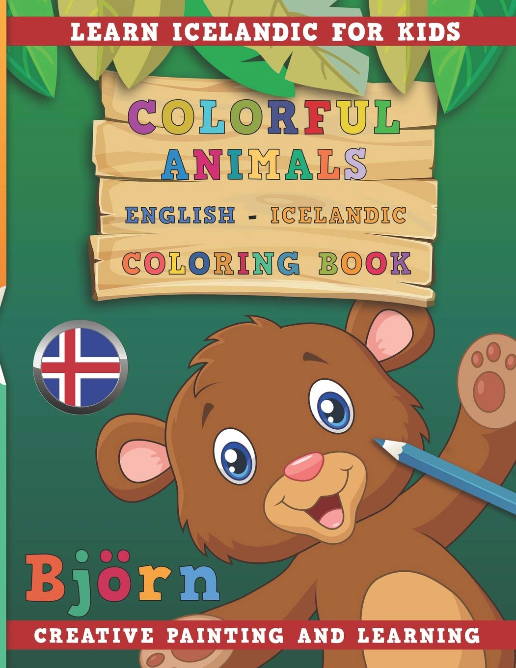 Colorful Animals English - Icelandic Coloring Book. Learn Icelandic for Kids. Creative painting and learning.