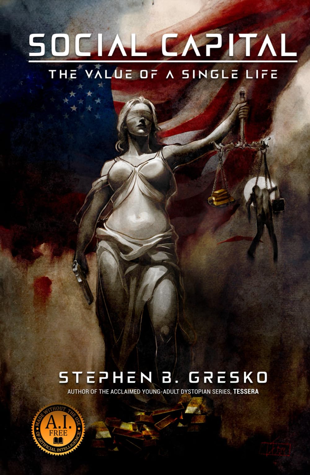 Social Capital: The Value of a Single Life: A Dystopian Conspiracy Thriller