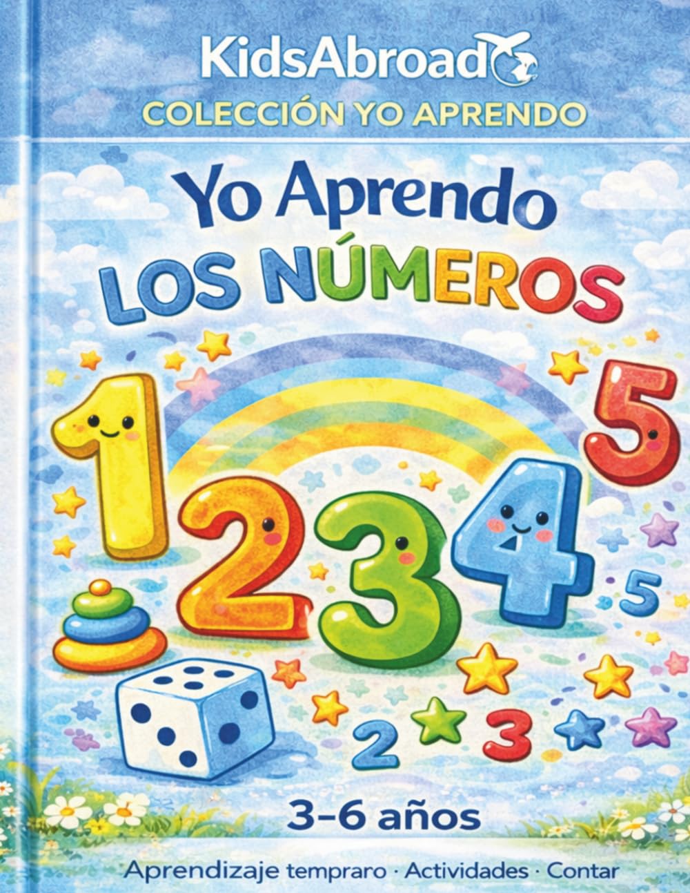 Yo Aprendo los Números: Libro de actividades para niños de 3 a 6 años: aprender a contar, colorear y reconocer números