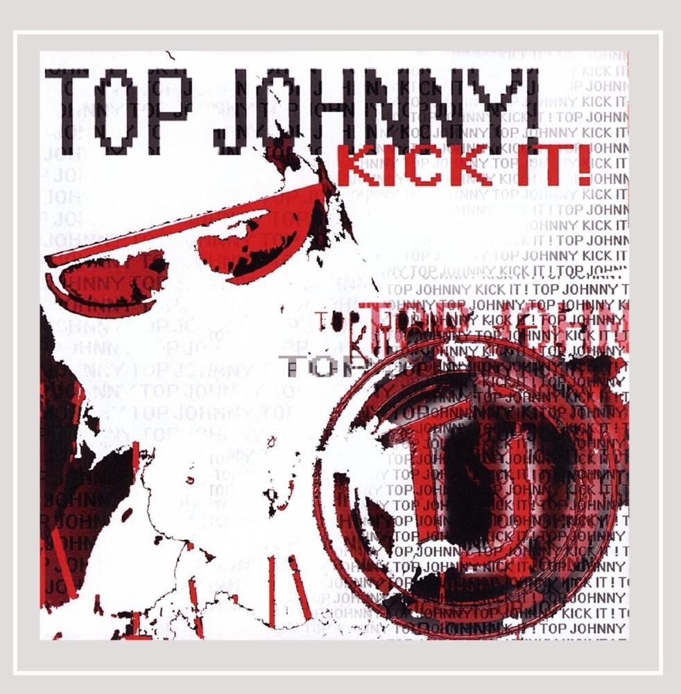 Kick It! [Audio CD] Top Johnny!