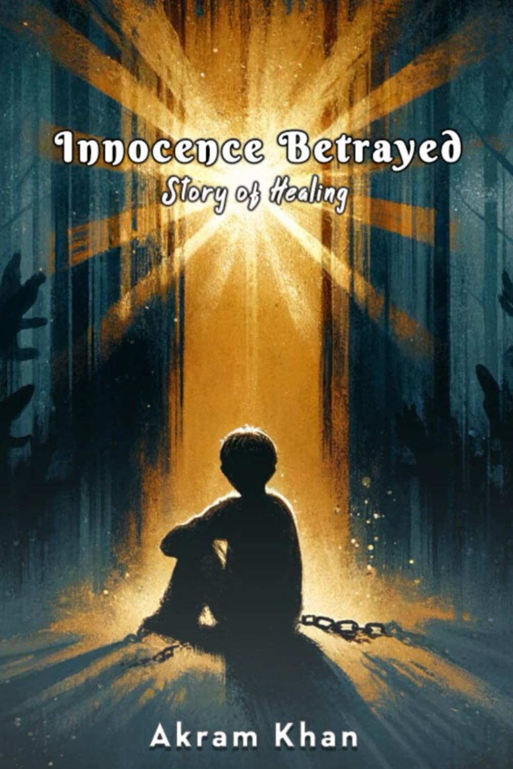 Innocence Betrayed: Story of Healing