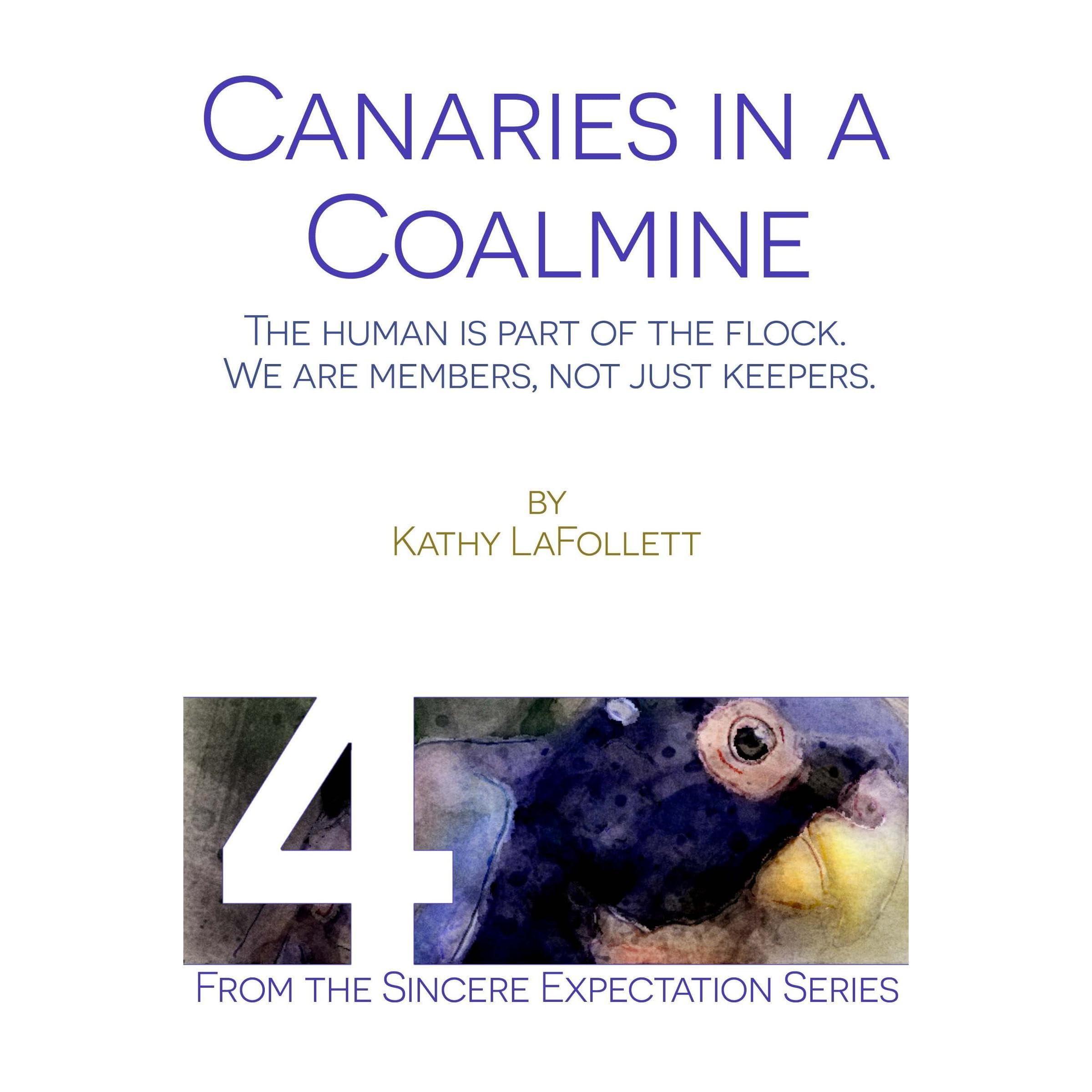 Canaries in the Coalmine