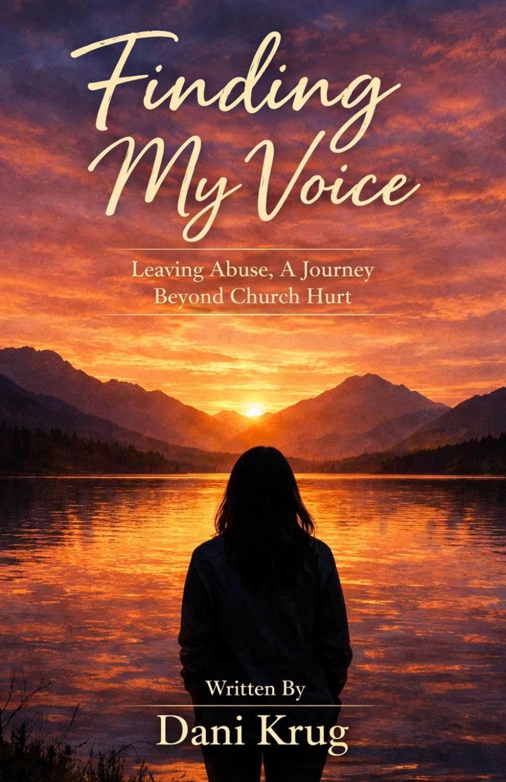Finding My Voice: Leaving Abuse, A Journey Beyond Church Hurt