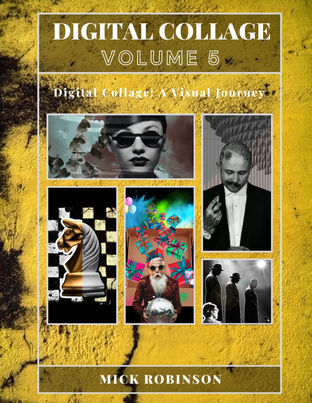 DIGITAL COLLAGE: VOLUME 5