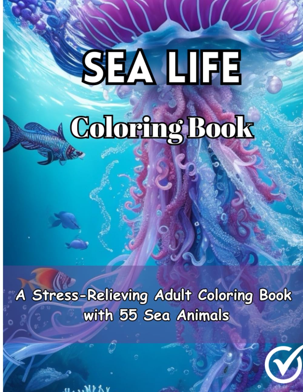 Sea Life Coloring Book For Adults: Ocean Life Coloring Book For Adults Mandala