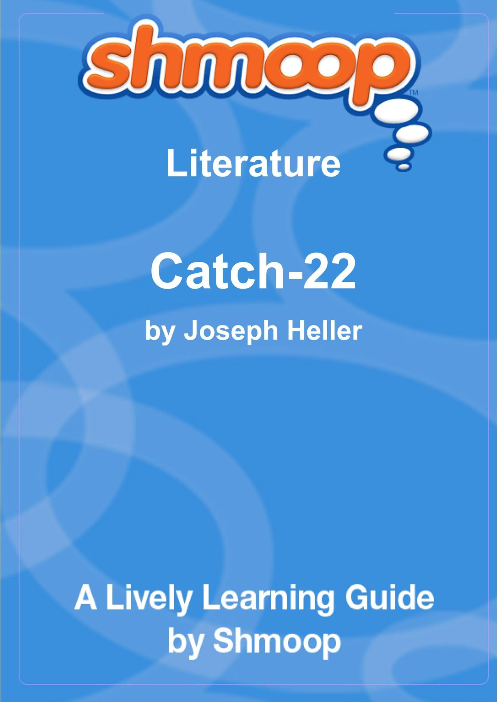 Catch-22: Shmoop Literature Guide Paperback – May 11, 2010