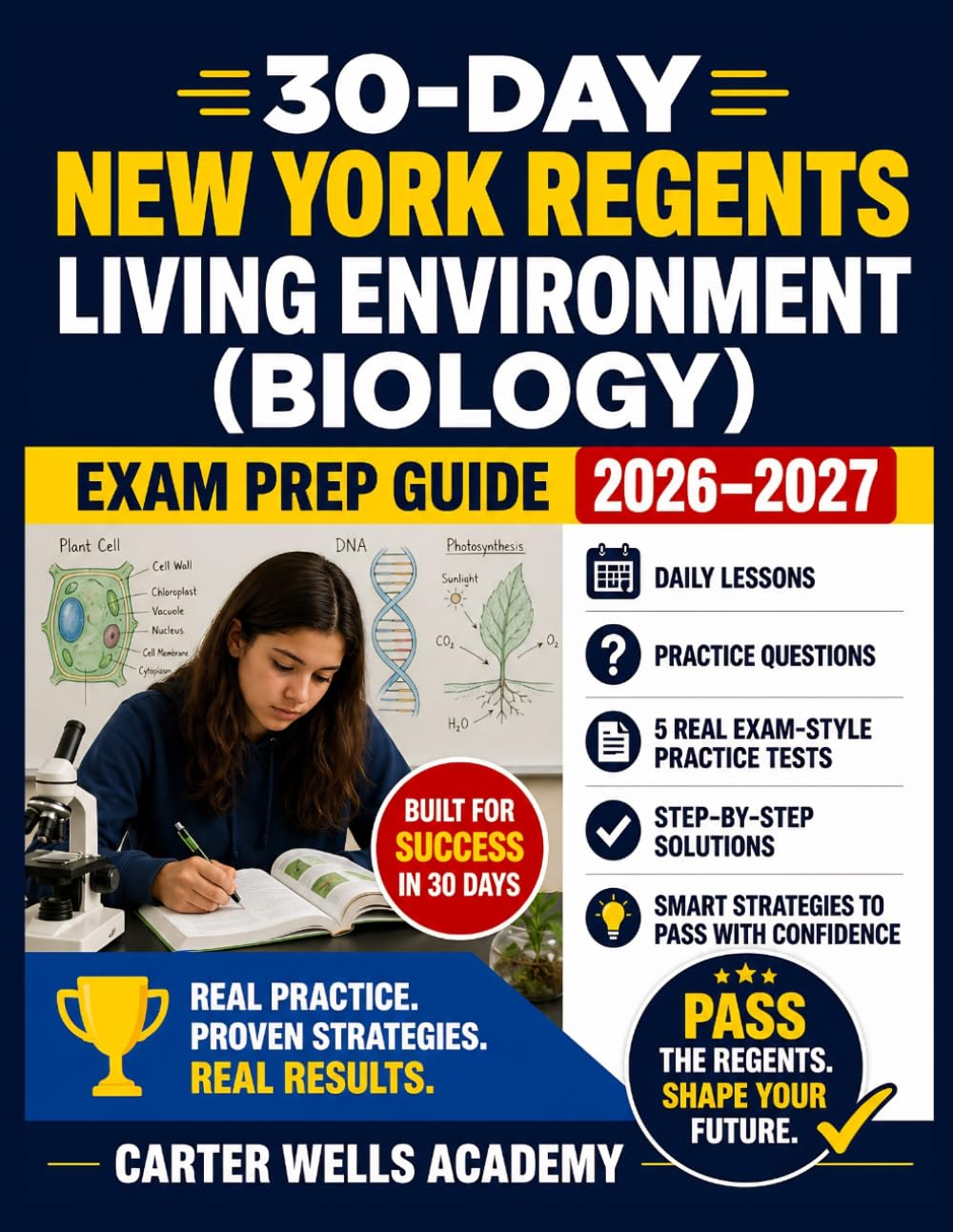 30-Day New York Regents Living Environment (Biology) Exam Prep Guide 2026–2027: Daily Lessons, Complete Review, Practice Questions, 5 Full-Length Real ... Key Diagrams (Regents Success in 30 Days™)