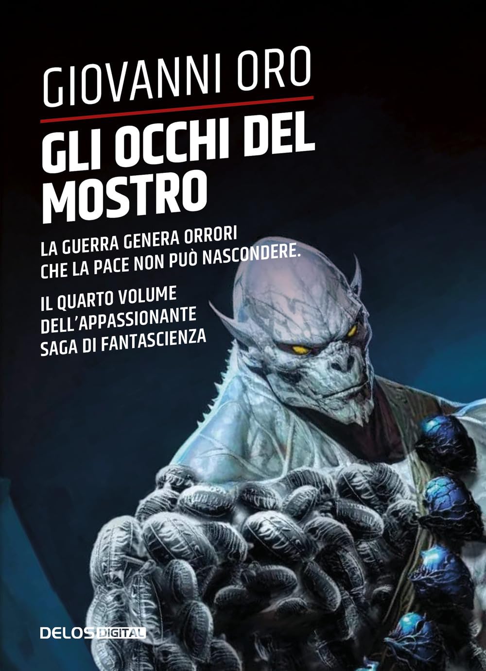 Gli Occhi Del Mostro. La Guerra Genera Orrori Che La Pace Non Può Nascondere (Vol. 4) - 4
