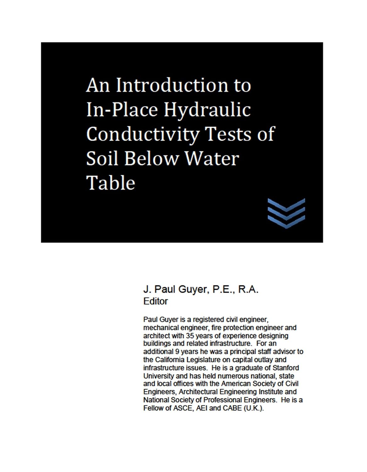 An Introduction to In-Place Hydraulic Conductivity Tests of Soil Below Water Table (Geotechnical Engineering)