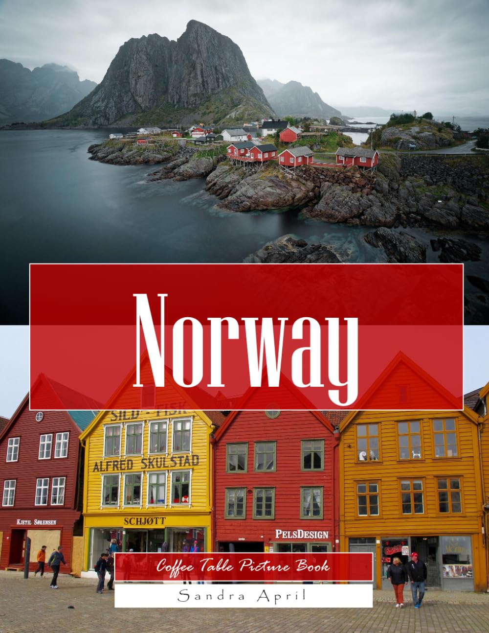 Norway: A Stunning Coffee Table Picture Book – For Travelers & Tourism Lovers